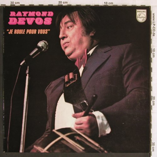 Devos,Raymond: "Je Roule Pour Vous", Philips (9120 243), F, 1977 Typ: LP Best.-Nr.: Y6276 Preis: 6,00 Euro
