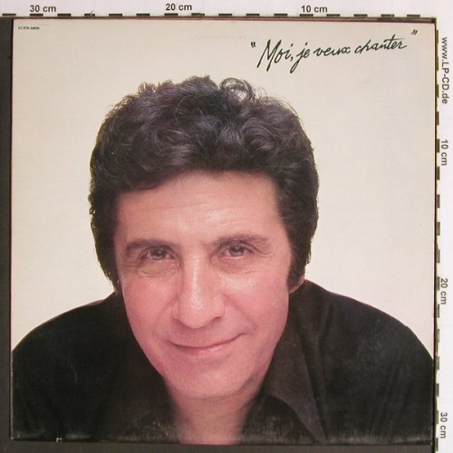 Becaud,Gilbert: Moi, je veux chanter, EMI/Pathe (2C070-14856), F, co, 1980 Typ: LP Best.-Nr.: Y6715 Preis: 6,00 Euro