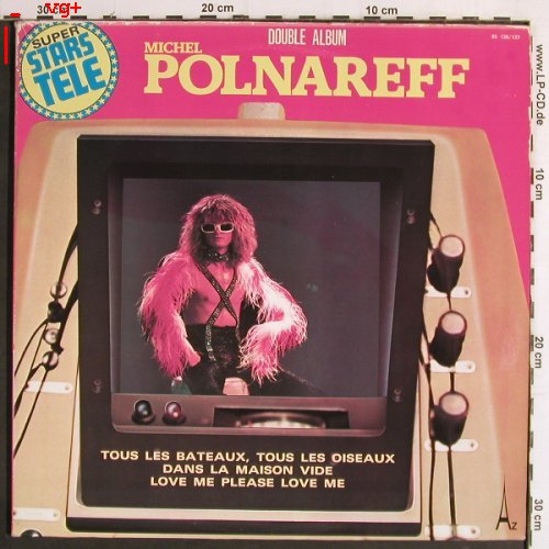 Polnareff,Michel: Super Stars Tele, Foc - Tous Les Ba, Disc'AZ(85 136/137-AZ), F, m-/vg+, 1977 - 2LP - Y7101 - 7,50 Euro