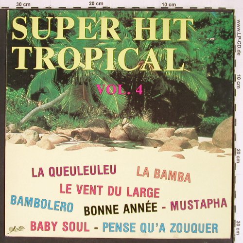 V.A.Super Hit Tropial Vol.4: Pompon.. San Diego...Bezu, Master(537 006), F,  - LP - Y7406 - 5,00 Euro