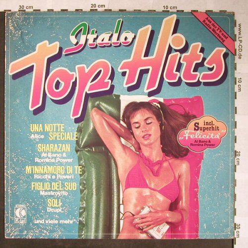 V.A.Italo Top Hits: Same, Al Bano...Ricchi e Poveri, K-tel(TG 1385), D, 1982 - LP - H5439 - 4,00 Euro