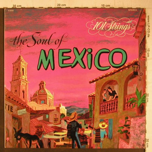 101 Strings: The Soul of Mexico, Alshire(S-5032), NL, 1974 - LP - F7477 - 6,00 Euro