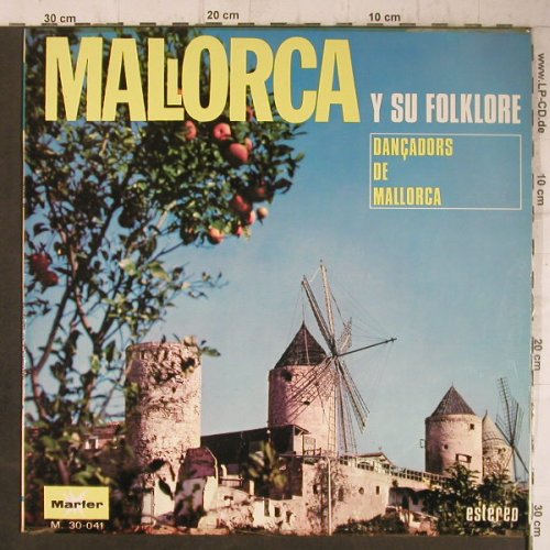 Dancadors de Mallorca: Mallorca. Dir. B.de.Calatayud, Marfer(M.30-041), E, 1972 - LP - F7482 - 6,00 Euro