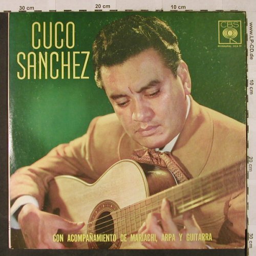 Sanchez,Cuco: Con Acompanamiento de Mariachi,Arpa, CBS(DCA 51), MEX,  - LP - H3027 - 6,00 Euro