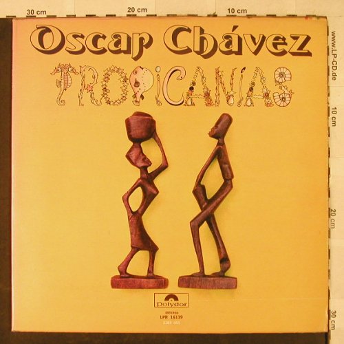Chavez,Oscar: Tropicanias,promo sticker onLabel, Polydor,woc(LPR 16139), MEX,Mono, 1975 - LP - H3037 - 7,50 Euro