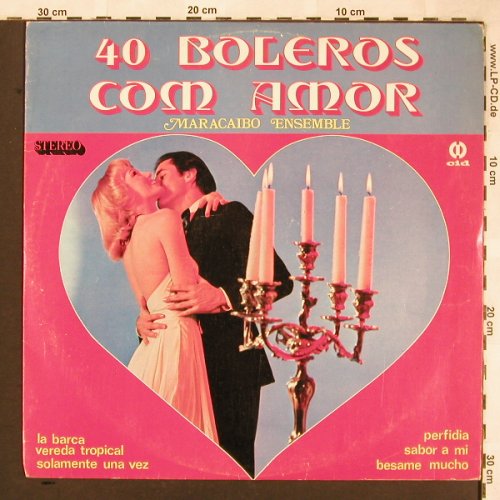 Maracaibo Ensemble: 40 Boleros com Amor, cid(LP), Brasil,  - LP - X1709 - 9,00 Euro