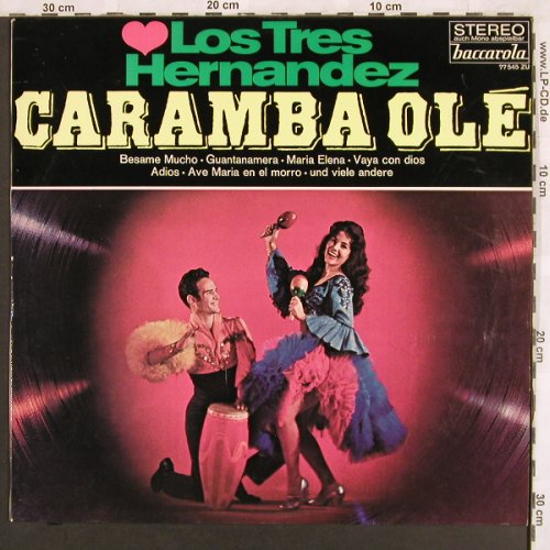 Los Tres Hernandez: Caramba Olé, Baccarola(77 545 ZU), D,  - LP - X3168 - 6,00 Euro
