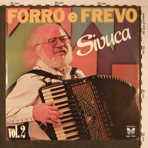 Sivuca: Forr e Frevo Vol.2, Copacabana(COLP-12799), Brasil, 1982 - LP - X6345 - 9,00 Euro