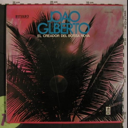 Gilberto,Joao: El Creador del Bossa Nova, Odeon(SLOMC-10146), MEX, 1972 - 3LP - X6928 - 37,00 Euro