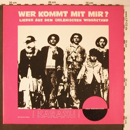 V.A.Wer kommt mit mir ?: mit Patricio Manns, Karaxu,CHILE, MIR/Trikont(L 43), D, woc,  - LP - X6985 - 7,50 Euro