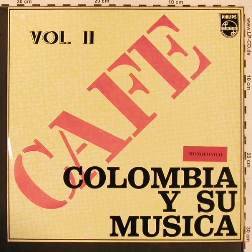 V.A.Cafe - Colombia Y Su Musica 1+2: Lucio Bermudez...Alvaro Romero, Philips(P 631816 L/821L), Colombia,  - LP*2 - X9942 - 24,00 Euro