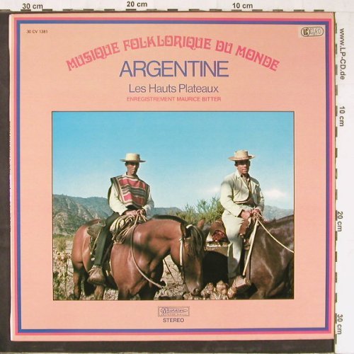 V.A.Musique Folklorique du Monde: Argentine, Les Hauts Plateaux, Musidisc,Promo-Stol(30 CV 1381), F, 1976 - LP - Y2338 - 7,50 Euro