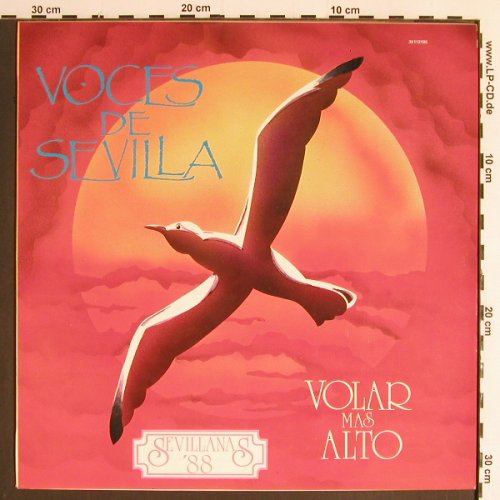 Volar Mas Alto: Voces de Sevilla-Sevillanas'88, Zafiro(30112185), E, 1988 - LP - Y6420 - 5,00 Euro