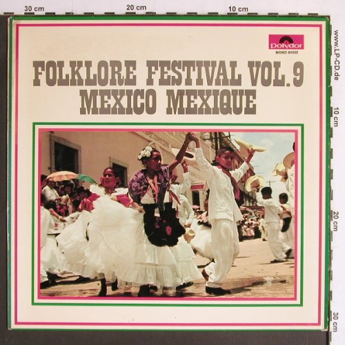 V.A.Folklore Festival: Vol. 9 - Mexico 14 Tr., Polydor(84 033), D, 1964 - LP - Y6828 - 7,50 Euro