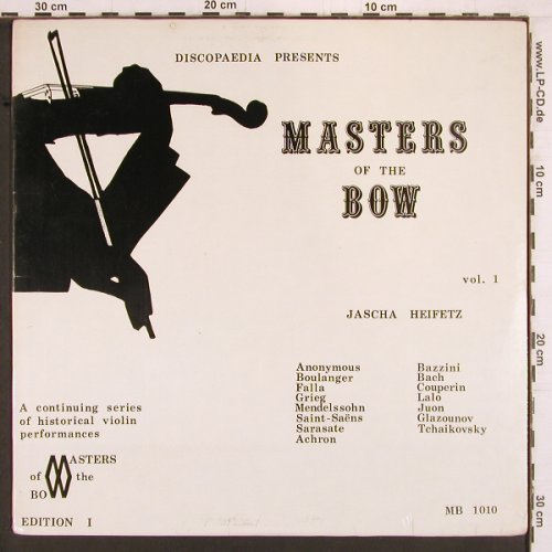 Heifetz,Jascha: Master of the Bow, Vol.1,  FS-New, Discopaedia (MB 1010), CDN, 1974 Typ: LP Best.-Nr.: K1015 Preis: 39,00 Euro