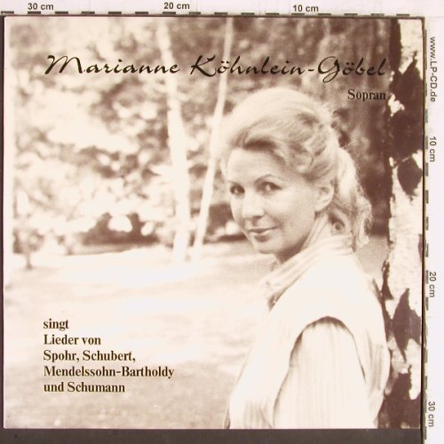 Köhnlein-Göbel,Marianne (Sopran): singt Lieder v. Spohr, Schubert..., FMF/Teldec (66.23 260-01-1), D, 1983 Typ: LP Best.-Nr.: K1113 Preis: 7,50 Euro