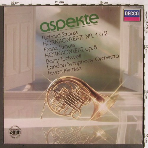 Strauss,Richard / Franz Strauss: Hornkonzerte Nr.1&2/Hornkonzert op8, Decca aspekte(6.43268 AH), D, 1985 - LP - K1219 - 9,00 Euro