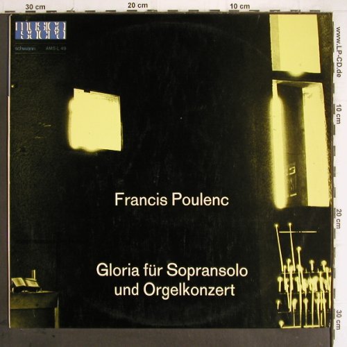 Poulenc,Francis: Gloria f. Sopransolo u.Orgelkonzert, Schwann Musica Sacra (AMS-L 49), D, Mono, 1964 Typ: LP Best.-Nr.: K1229 Preis: 11,50 Euro