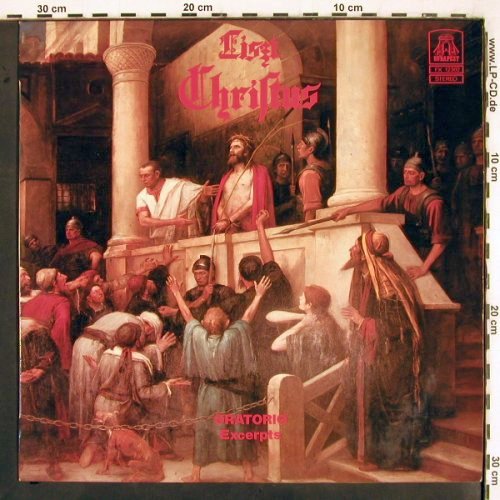 Liszt,Franz: Christus, Oratorio Excerpts (latin), Budapest (FX 12302), H, 1980 Typ: LP Best.-Nr.: K1354 Preis: 6,00 Euro