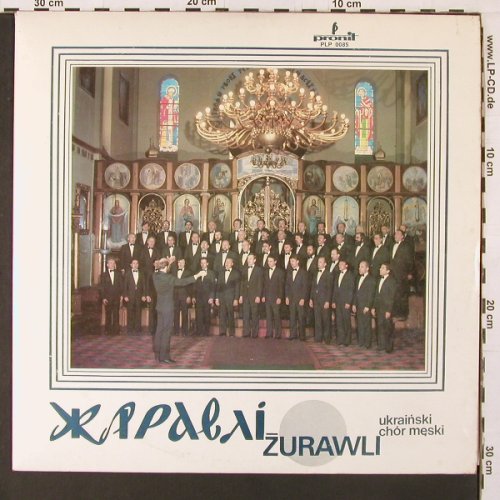 Ukrainski Chor Meski: Zurawli - Roman Rewakowicz, Pronit (PLP 0085), , 1988 Typ: LP Best.-Nr.: K139 Preis: 7,50 Euro