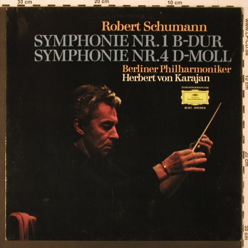 Schumann,Robert: Symphonie Nr1 b-dur, Nr4 d-moll, Deutsche Grammophon (62 871), D, DSC, 1972 Typ: LP Best.-Nr.: K228 Preis: 6,00 Euro