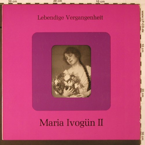Ivogün,Maria: Lebendige Vergangenheit II, m-/vg+, LV (LV 68), A Typ: LP Best.-Nr.: K358 Preis: 6,00 Euro