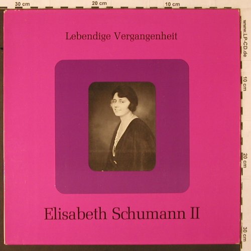 Schumann,Elisabeth: Lebendige Vergangenheit II, vg+/vg+, LV (LV 218), A Typ: LP Best.-Nr.: K365 Preis: 5,00 Euro