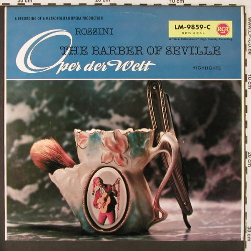 Rossini,Gioacchino: Der Barbier von Sevilla-Highlights, RCA (LM-9859-C), D Mono Typ: LP Best.-Nr.: K39 Preis: 7,50 Euro