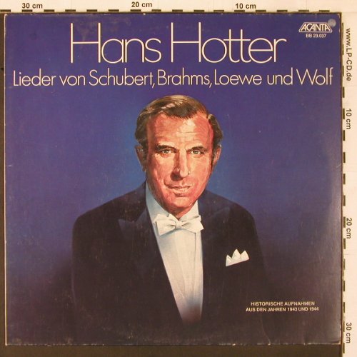 Hotter,Hans: Lieder Schubert,Brahms, Loewe, Wolf, Acanta (BB 23.037), D, 1977 Typ: LP Best.-Nr.: K403 Preis: 6,00 Euro