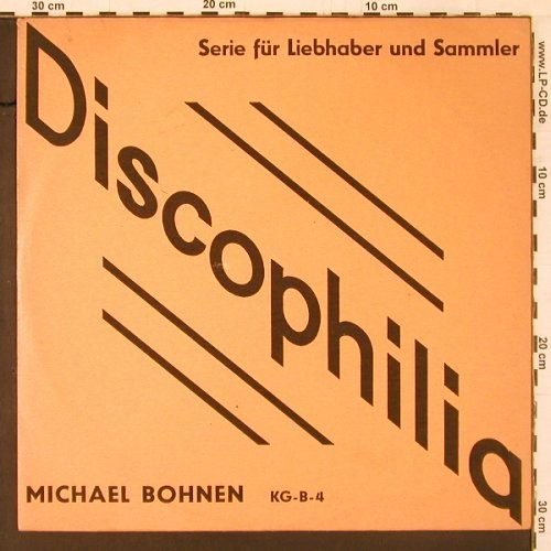 Bohnen,Michael: Serie für Liebhaber und Sammler, Discophilia(KG-B-4), D,  - LP - K406 - 7,50 Euro