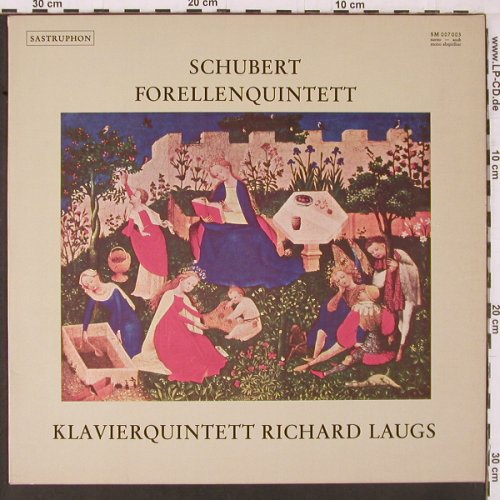 Schubert,Franz: Forellenquintett A-dur op.114, Sastruphon (SM 007 003), D Typ: LP Best.-Nr.: K609 Preis: 6,00 Euro