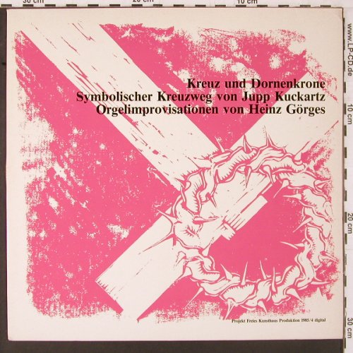 Kuckartz,Jupp: Kreuz und Dornenkrone, MM(1985/4), D, 1985 - LP - K634 - 9,00 Euro