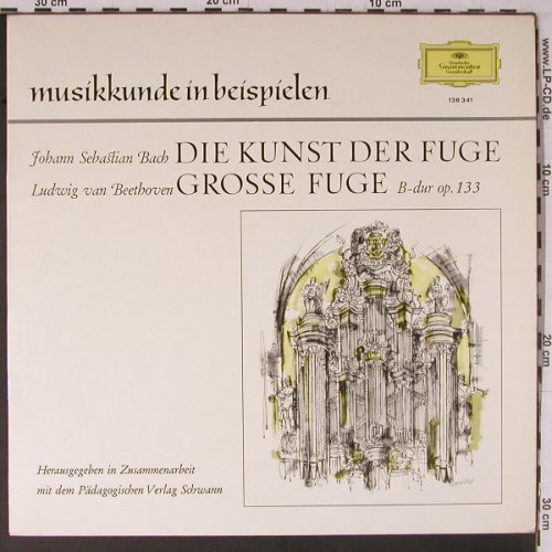V.A.Musikkunde in Beispielen: Bach: Die Kunst der Fuge, D.Gr./Schwann(136 341), D, Ri,  - LP - K698 - 7,50 Euro