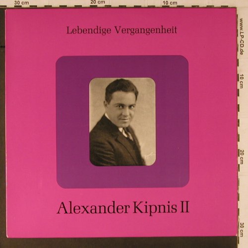 Kipnis,Alexander: Lebendige Vergangenheit II, LV (LV 37), A Typ: LP Best.-Nr.: K720 Preis: 7,50 Euro