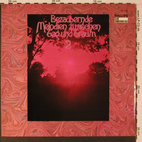 V.A.Bezaubernde Melodien: zwischen Tag und Traum 2, Foc, Philips (62 740), D, woc Typ: 2LP Best.-Nr.: K786 Preis: 6,00 Euro