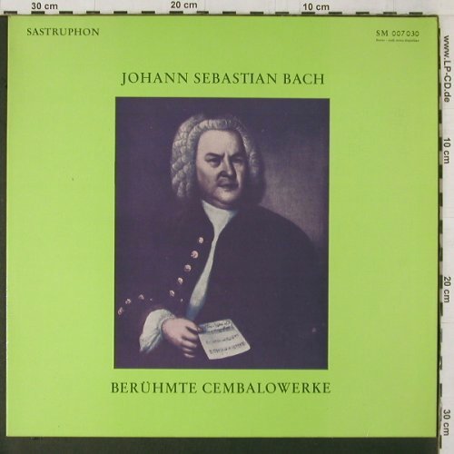Bach,Johann Sebastian: Berühmte Cembalowerke, Sastruphon(SM 007 030), D,  - LP - K815 - 7,50 Euro