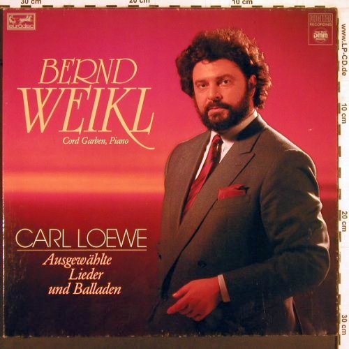 Weikl,Bernd - Cord Garben, Piano: Carl Loewe,Augewählte Lieder... Foc, Eurodisc(13 299 3), D,Club Ed., 1985 - LP - K909 - 9,00 Euro
