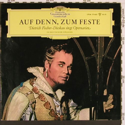 Fischer-Dieskau,Dietrich: Auf denn, zum Feste, in deutsch, D.Gr. (LPEM 19 460), D, Mono, 1964 Typ: LP Best.-Nr.: K912 Preis: 12,50 Euro