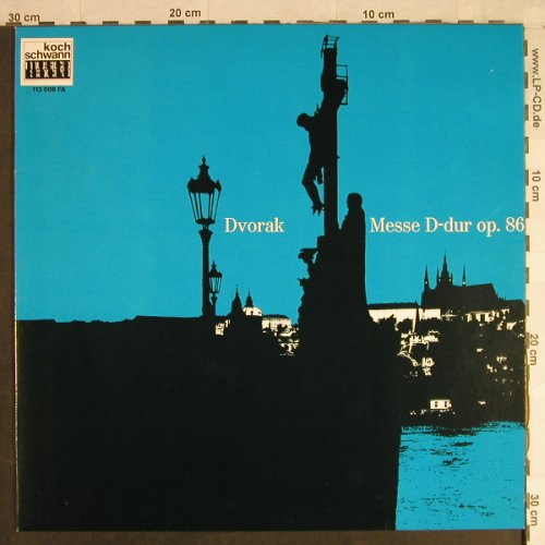 Dvorak,Anton: Messe D-Dur op.86, Koch Schwann(113 008 FA), A, 1988 - LP - L1302 - 5,00 Euro