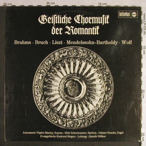 V.A.Geistige Chormusik der Romantik: Brahms,Bruch,Liszt,Menelssohn,Wolf, Bellaphon/Resono(BJS 4028), D, 1971 - LP - L1510 - 6,00 Euro