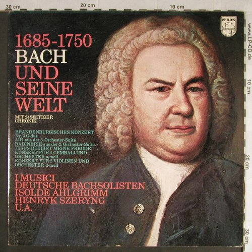 Bach,Johann Sebastian: und seine Welt,V.A.,24SeitenChronik, Philips(6830 004), D, 1970 - LP - L1643 - 7,50 Euro