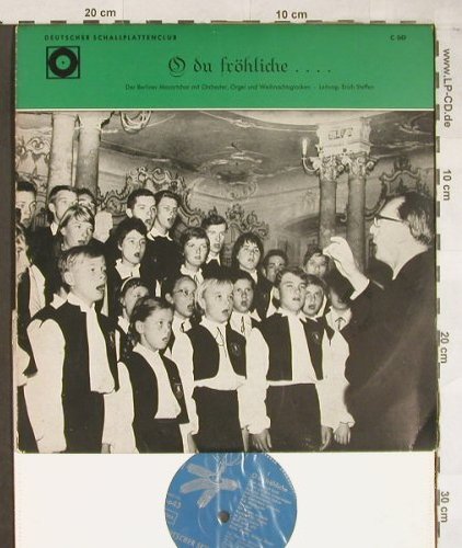 Berliner Mozartchor / Erich Steffen: O Du Fröhliche..., Deutscher Schallplattenc (C 043), D Typ: 10" Best.-Nr.: L2059 Preis: 5,00 Euro