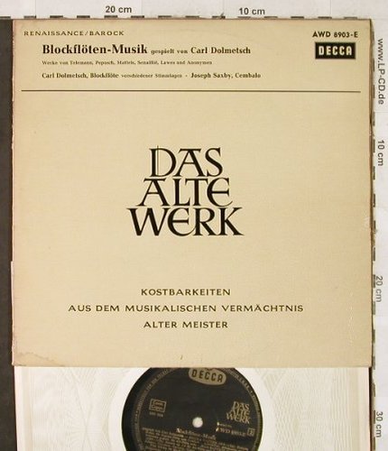 Dolmetsch,Carl: Blockflöten-Musik, Vg+/Vg+, Decca,Das Alte Werk (AW 8903-E), D Typ: 10" Best.-Nr.: L2749 Preis: 4,00 Euro