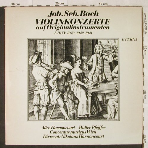 Bach,Johann Sebastian: Violinkonzerte auf Orignalinstr. 1, Eterna(8 27 706), DDR,vg+/m-, 1983 - LP - L2788 - 4,00 Euro