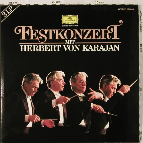 Karajan,Herbert von: Festkonzert mit-Berliner Philh., D.Gr. (26 251-9), D,Club.Ed Typ: 3LP Best.-Nr.: L2930 Preis: 7,50 Euro