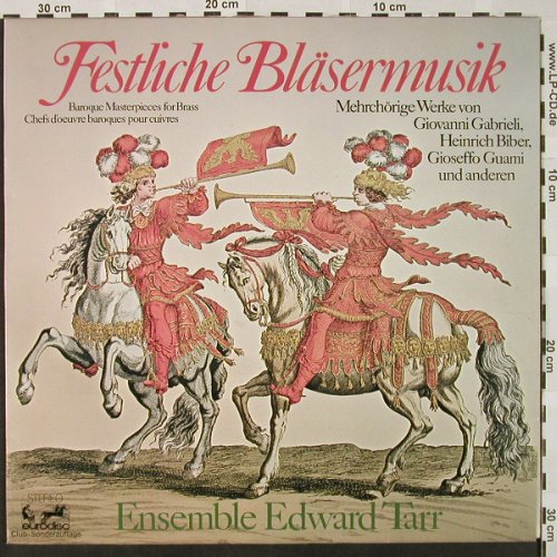 V.A.Festliche Bläsermusik: Mehrchörige Werke,Gabrieli,Guami..., Eurodisc (64 276), D, 1975 Typ: LP Best.-Nr.: L3292 Preis: 5,00 Euro