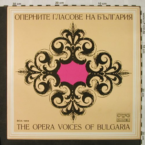 V.A.The Opera Voices of Bulgaria: Nicolai Ghiaurov...Nikola Nikolov, Balkanton(BOA 1959), BG,vg+/woc,  - LP - L3369 - 5,00 Euro