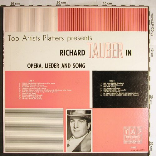 Tauber,Richard: in Opera,Lieder & Songs, TAP(T-313), US,  - LP - L3725 - 5,00 Euro