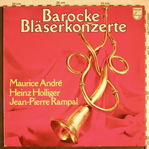 V.A.Barocke Bläserkonzerte: Maurice André,Heinz Holliger,Rampal, Philips (6768 775), D, Foc Typ: 2LP Best.-Nr.: L3835 Preis: 5,50 Euro