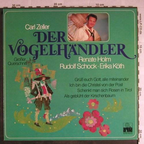 Zeller,Carl: Der Vogelhändler- gr.Querschnitt, Ariola (89 899 IE), D, 1976 Typ: LP Best.-Nr.: L3907 Preis: 5,50 Euro